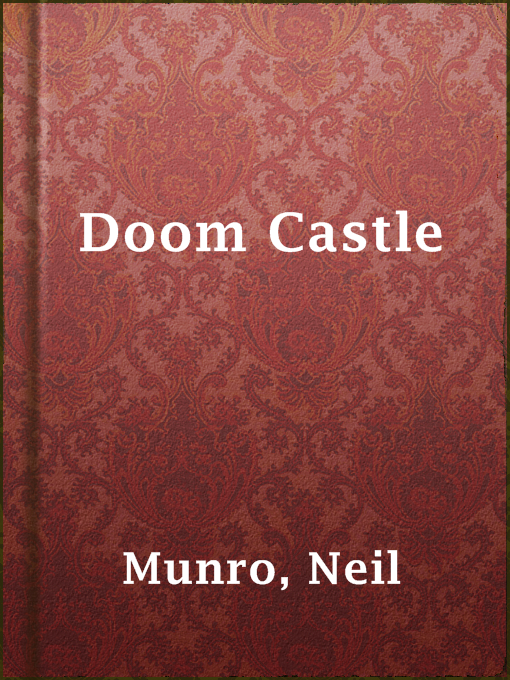 Title details for Doom Castle by Neil Munro - Wait list
